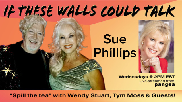 Sue Phillips Guests On “If These Walls Could Talk” With Hosts Wendy Stuart and Tym Moss Wednesday, March 22nd, 2023