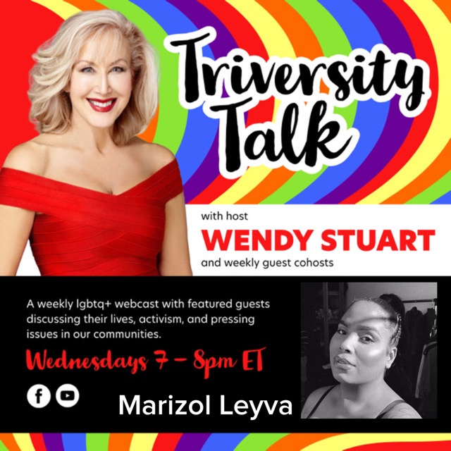 Wendy Stuart Presents TriVersity Talk Wednesday, June 19th, 2024 7 PM ET With Featured Guest Marizol Leyva