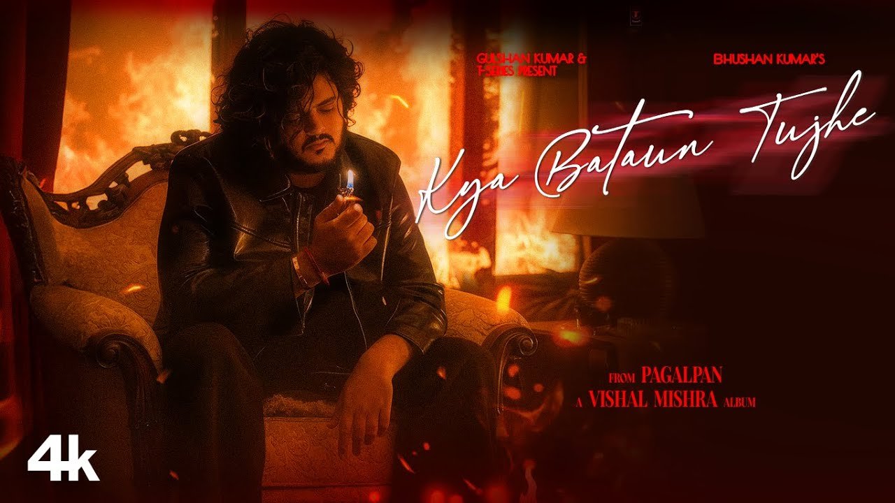 Vishal Mishra – Kya Bataun Tujhe (Official Music Video) | PAGALPAN