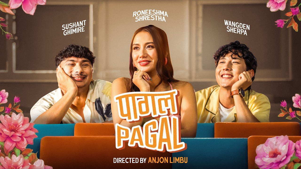 Wangden Sherpa & Sushant Ghimire – Pagal Pagal (Official Video) ft. Melina Rai & Roneeshma Shrestha Wangden Sherpa & Sushant Ghimire – Pagal Pagal (Official Video) ft. Melina Rai & Roneeshma Shrestha